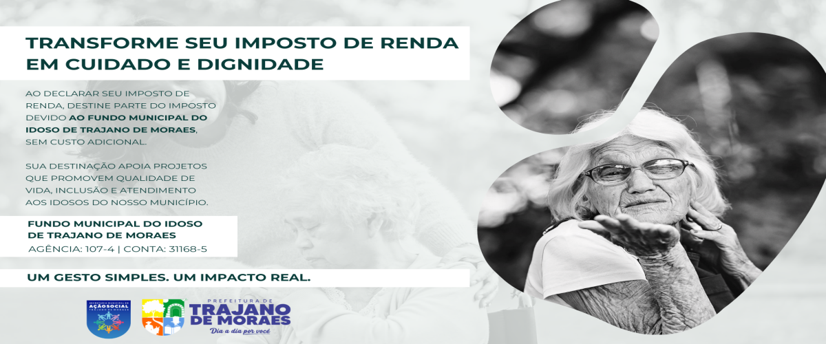 TRANSFORME SEU IMPOSTO DE RENDA EM CUIDADO E DIGNIDADE